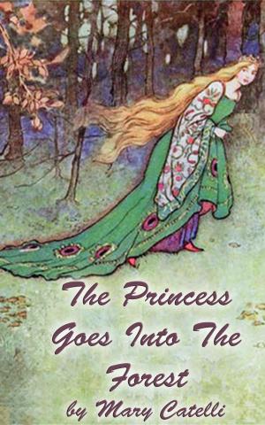 Book cover of The Princess Goes Into The Forest