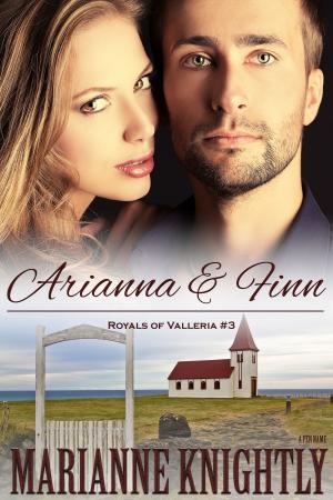 Cover of the book Arianna & Finn (Royals of Valleria #3) by Jennifer Scoullar