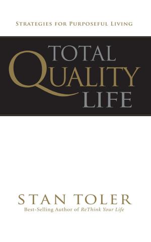 Cover of the book Total Quality Life by Stan Toler, Linda Toler