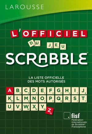 Cover of the book L'Officiel du jeu Scrabble® by Collectif