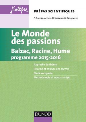 Cover of the book Le monde des passions prépas scientifiques programme 2015-2016 by Nathalie Machon, Eric Motard