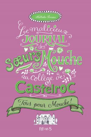 Cover of the book Tous pour Mouche ! by Emmanuelle Lepetit, Oriane Charpentier, Charlotte Grossetête