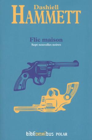 Cover of Flic maison by Dashiell HAMMETT, Place des éditeurs