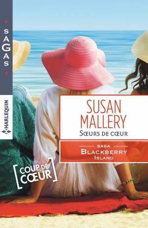Cover of the book Soeurs de coeur by Margaret Way