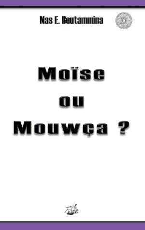 Cover of the book Moïse ou Mouwça ? by Alexandre Dumas