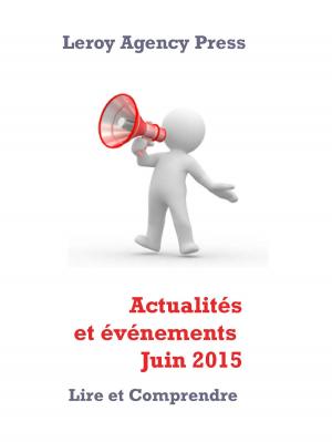 Cover of the book Actualités et événements Juin 2015 by Élie Szapiro, Monique Lise Cohen, Pierre Léoutre, Eric Malo