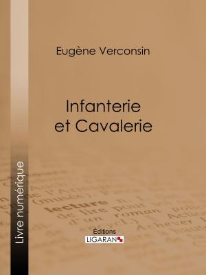 Cover of the book Infanterie et cavalerie by Molière, Ligaran