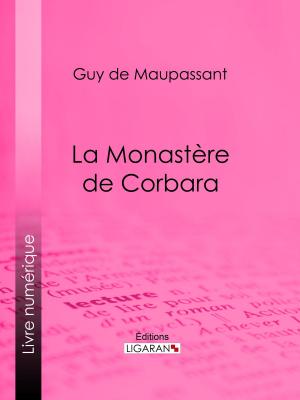 Cover of the book La monastère de Corbara by Étienne Richet, Ligaran