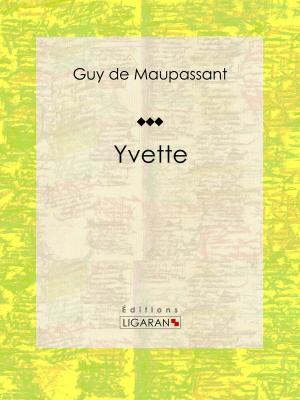 Cover of the book Yvette by Alexandre Dumas, Ligaran