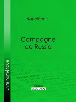 Cover of the book Campagne de Russie by Jules Renard, Henri Bachelin, Ligaran