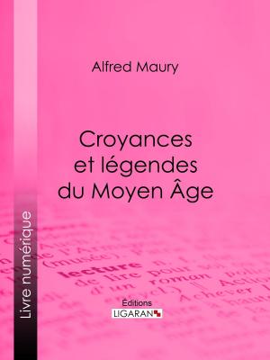 Cover of the book Croyances et légendes du Moyen Âge by Jean-Jacques Rousseau, Ligaran