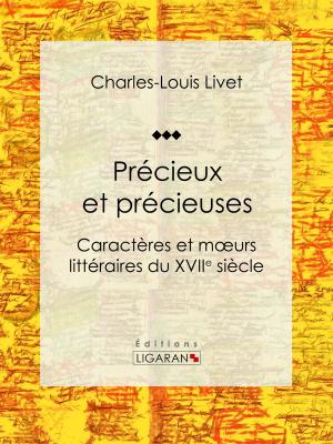 Cover of the book Précieux et précieuses by Samuel-Henri Berthoud, Ligaran