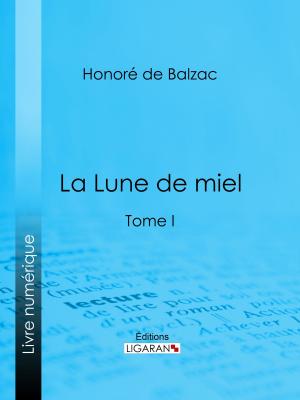 Cover of the book La Lune de miel by Mary Brunton, Ligaran