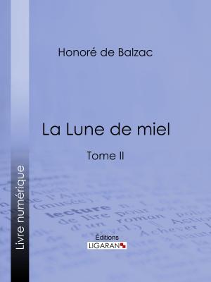 Cover of the book La Lune de miel by Guy de Maupassant, Ligaran