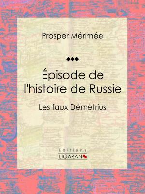 Cover of the book Épisode de l'histoire de Russie by Gaston Tissandier, Ligaran
