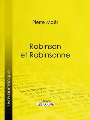 Cover of the book Robinson et Robinsonne… by Paul Verlaine, Ligaran