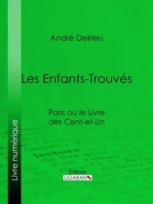 Cover of the book Les Enfants-Trouvés by Louis Courajod, Ligaran