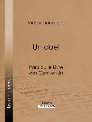 Cover of the book Un Duel by Emile Desbeaux, Xavier Marmier