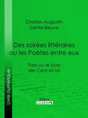 Cover of the book Des soirées littéraires ou les Poètes entre eux by Angel Sefer