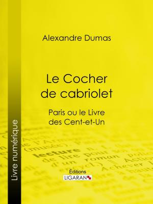 Cover of the book Le Cocher de cabriolet by Jules Janin, Charles Nodier, Octave Feuillet