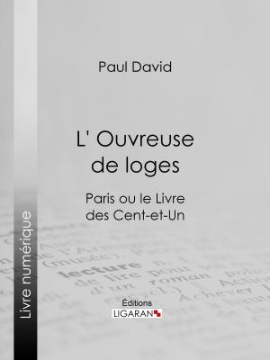 Cover of the book L' Ouvreuse de loge by Cécile von Rodt, Ligaran