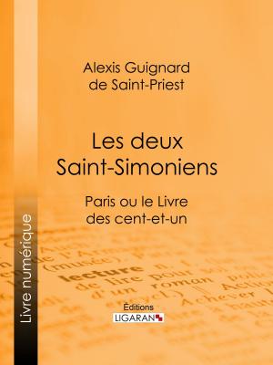 Cover of the book Les deux Saint-Simoniens by Sarah Bernhardt, Ligaran