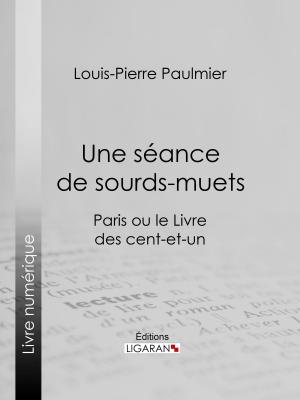 Cover of the book Une séance de sourds-muets by Hugues Rebell, Ligaran