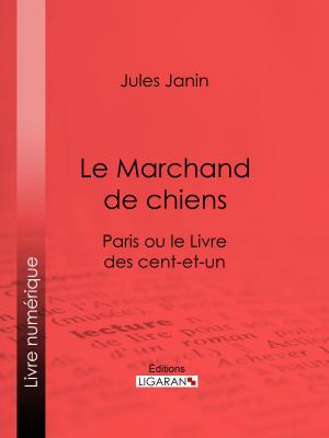 Cover of the book Le Marchand de chiens by Ernest Coquelin, Armand Silvestre