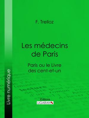 Cover of the book Les médecins de Paris by André-Robert Andréa de Nerciat, Guillaume Apollinaire, Ligaran