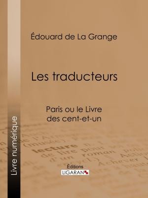 Cover of the book Les traducteurs by Louis Phocion Todière