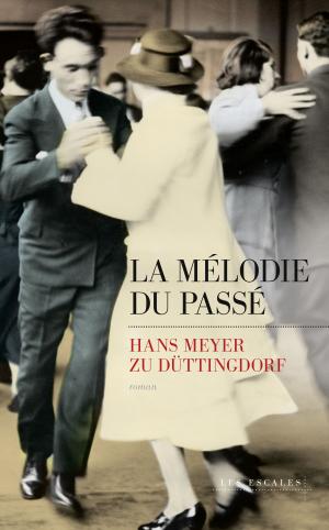 Cover of the book La Mélodie du passé by Catherine POGGI
