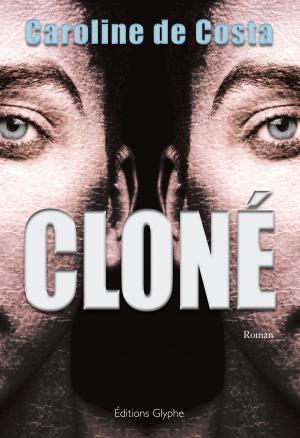 Cover of the book Cloné by Evelyne Dress