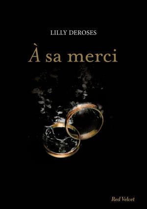 Cover of the book A sa merci by Lisa Nivez