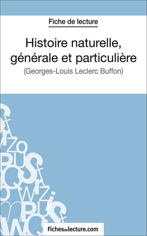 Cover of the book Histoire naturelle, générale et particulière by Vanessa  Grosjean, fichesdelecture