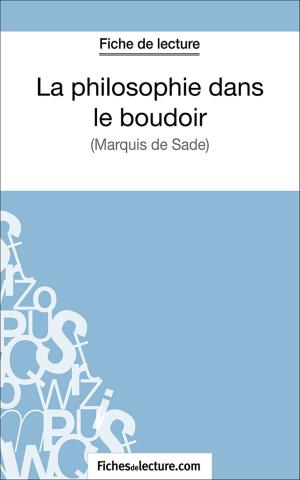 Cover of the book La philosophie dans le boudoir by Vanessa Grosjean, fichesdelecture.com