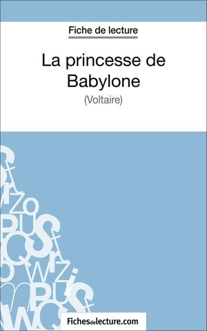 Cover of the book La princesse de Babylone by fichesdelecture.com, Vanessa  Grosjean