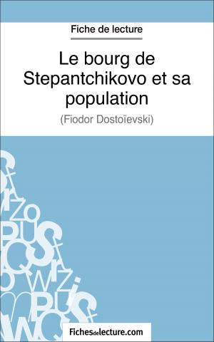 Cover of the book Le bourg de Stepantchikovo et sa population by Jago Holmes