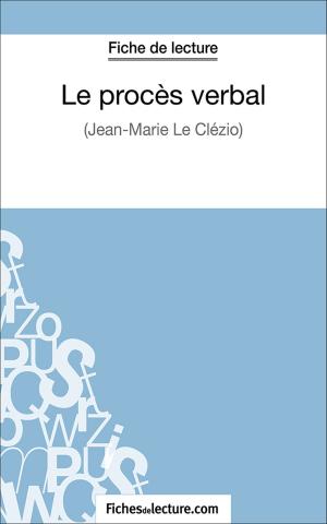 Cover of the book Le procès verbal by fichesdelecture.com, Grégory Jaucot