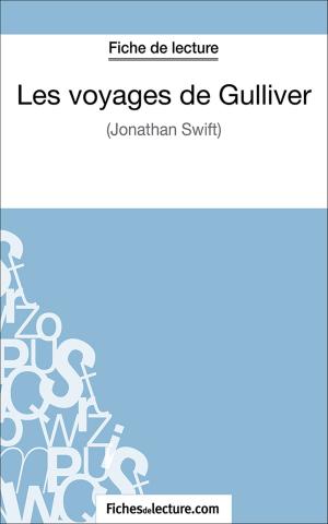 Cover of the book Les voyages de Gulliver by fichesdelecture.com, Sophie Lecomte