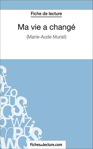 Cover of the book Ma vie a changé by Sophie Lecomte, fichesdelecture.com
