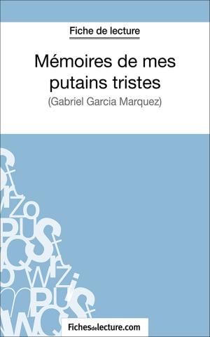 Cover of the book Mémoires de mes putains tristes by fichesdelecture.com, Vanessa  Grosjean