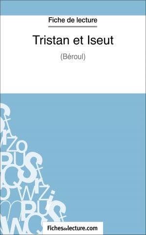 Cover of the book Tristan et Iseut by Behind the Story™ Books