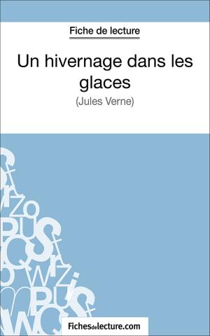 Cover of the book Un hivernage dans les glaces by fichesdelecture.com, Marie Mahon