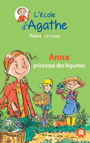 Cover of the book Anna princesse des légumes by Delphine Bertholon