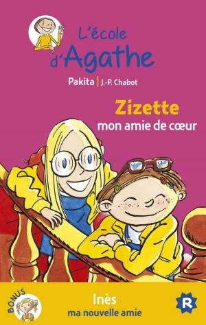 Book cover of Zizette mon amie de coeur / Inès ma nouvelle amie