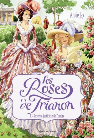 Cover of the book Les roses de Trianon, Tome 01 by Nicolas de Hirsching