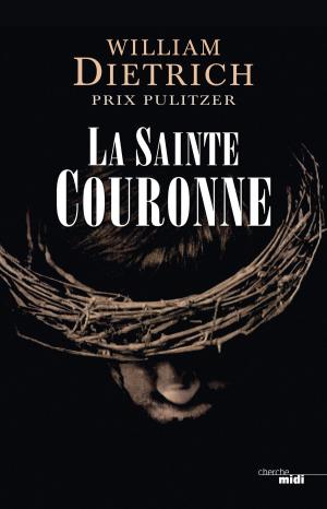 Cover of the book La Sainte Couronne by Roger MARTIN