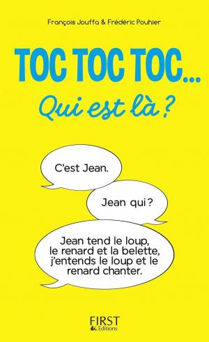 Cover of the book Toc toc toc... Qui est là ? - des centaines de TOC TOC TOC hilarants by Laurent GAULET