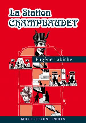 Cover of the book La Station Champbaudet by Patrick Besson