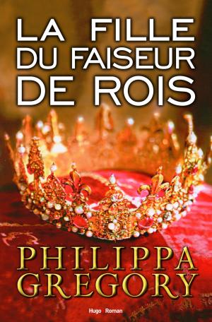 Book cover of La fille du faiseur de rois